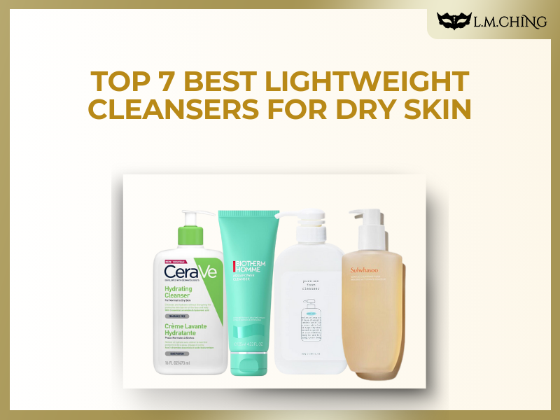 Lightweight Cleansers for Dry Skin