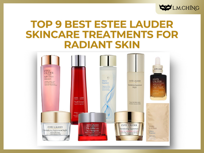 Top 9 Best Estee Lauder Skincare Treatments for Radiant Skin