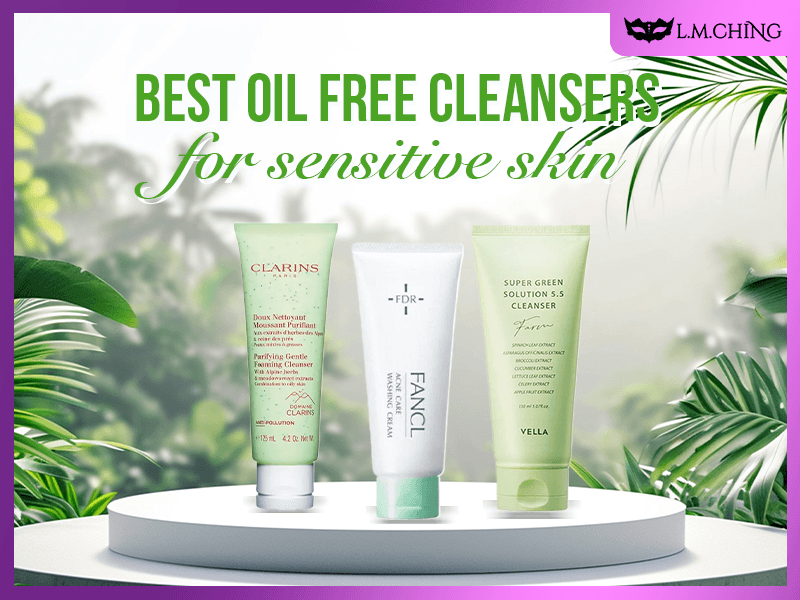 best oil free cleanser for sensitive skin
