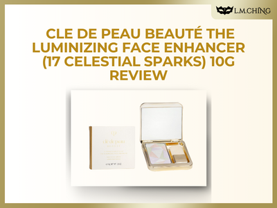 [Review] Cle de Peau Beauté The Luminizing Face Enhancer (17 Celestial Sparks) 10g Review, Radiant Glow
