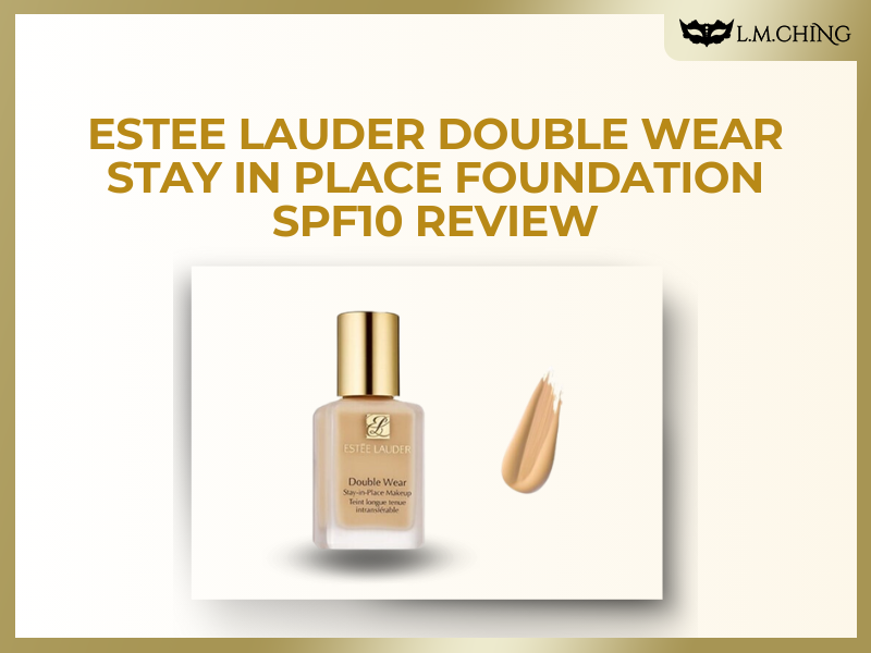 [Review] Estee Lauder Double Wear Stay in Place Foundation SPF10 Review, Long-Lasting Complexion Perfection