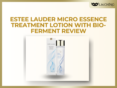 [Review] Estee Lauder Micro Essence Treatment Lotion with Bio-Ferment Review, Microbiome-Friendly Skin Prep