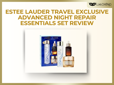 [Review] Estee Lauder Travel Exclusive Advanced Night Repair Essentials Set Review, Must-Have Skincare Deluxe Samples