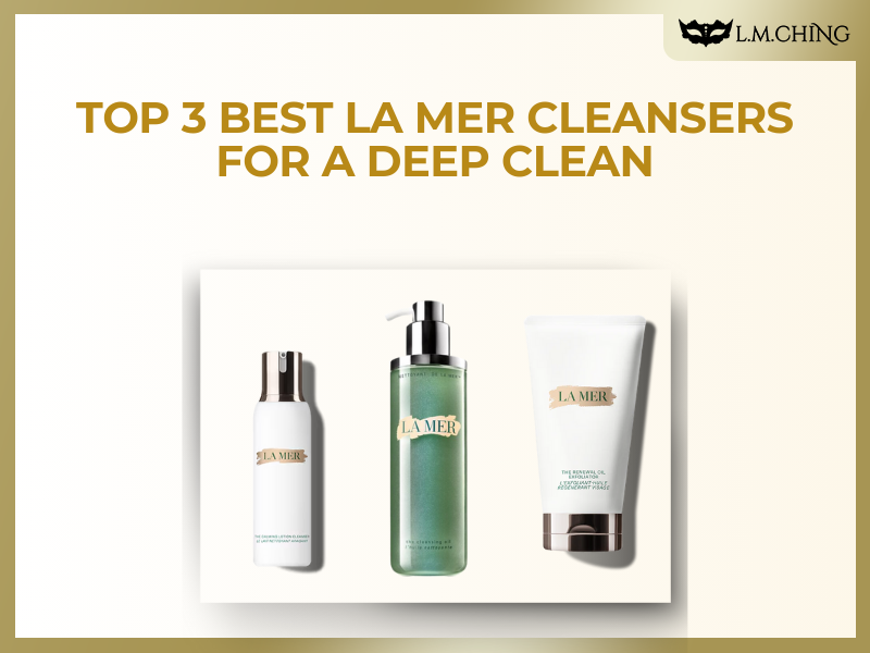 Best LA MER Cleansers for a Deep Clean