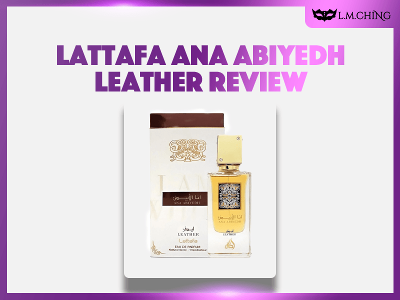 lattafa ana abiyedh leather review