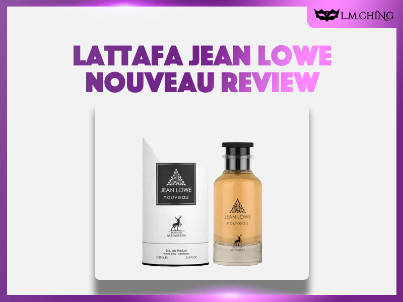 lattafa jean lowe nouveau review