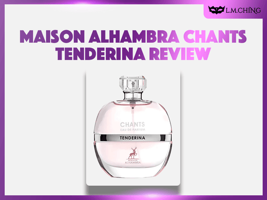 maison alhambra chants tenderina review