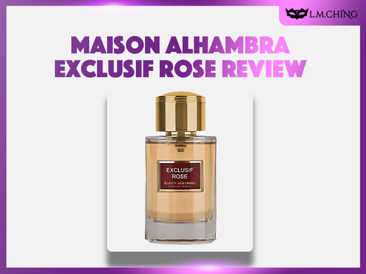 maison alhambra exclusif rose review