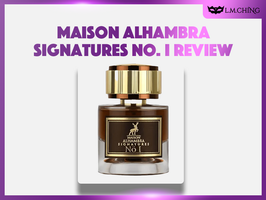 maison alhambra signatures no. i review