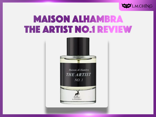 maison alhambra the artist no.1 review
