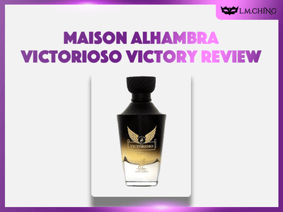 [Review] MAISON ALHAMBRA Victorioso Victory Eau De Parfum 100ml, Ultimate Success 2025