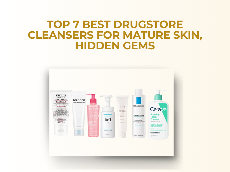 best drugstore cleanser mature skin