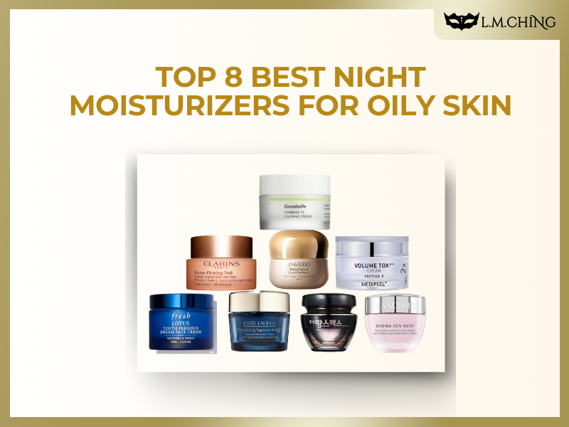 [New] Top 8 Best Night Moisturizers for Oily Skin